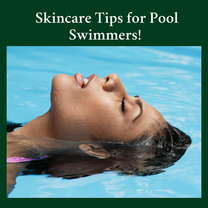 Skincare Tips for Pool Swimmers this Summer